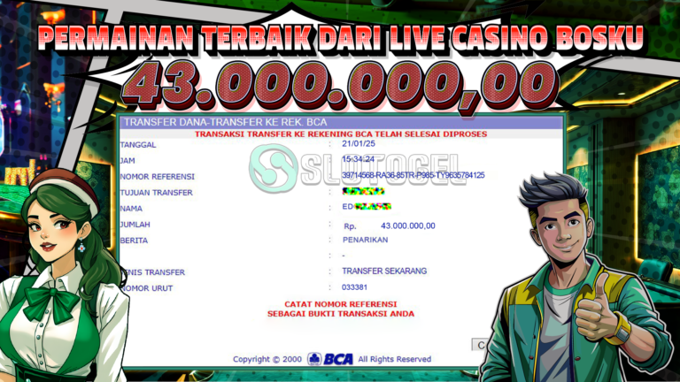 Bukti JP LIVE CASINO SLOTOGEL 21 Januari 2025 Rp 43.000.000,- LUNAS