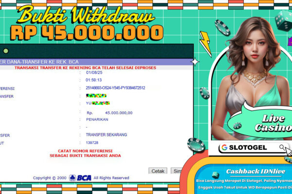 Bukti JP LIVE CASINO SLOTOGEL 01 AGUSTUS 2025 Rp 45.000.000,- LUNAS