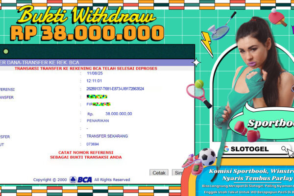 Bukti JP SPORTBOOK SLOTOGEL 11 AGUSTUS 2025 Rp 38.000.000,- LUNAS